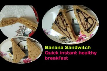 #Instant Healthy #banana #sandwitch #Nofire cooking recipe