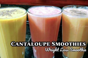 Cantaloupe Smoothies | Weight Loss Smoothie