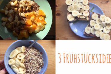Three breakfast Ideas /relativ Healthy / Lillicocoli