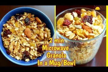 2 minute Mug / Bowl Granola in Microwave | Healthy Easy Snack Recipe | Healthy Breakfast