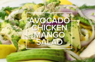Avocado Chicken and Mango Salad Recipe