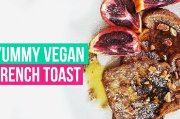 Vegan French Toast Recipe | Vegan Breakfast Recipes