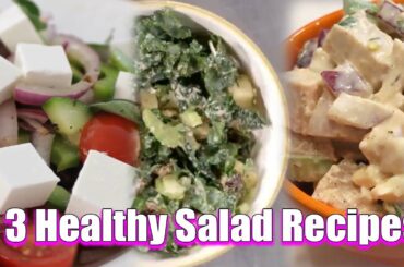 3 Healthy Salad Recipes -Healthy food recipes