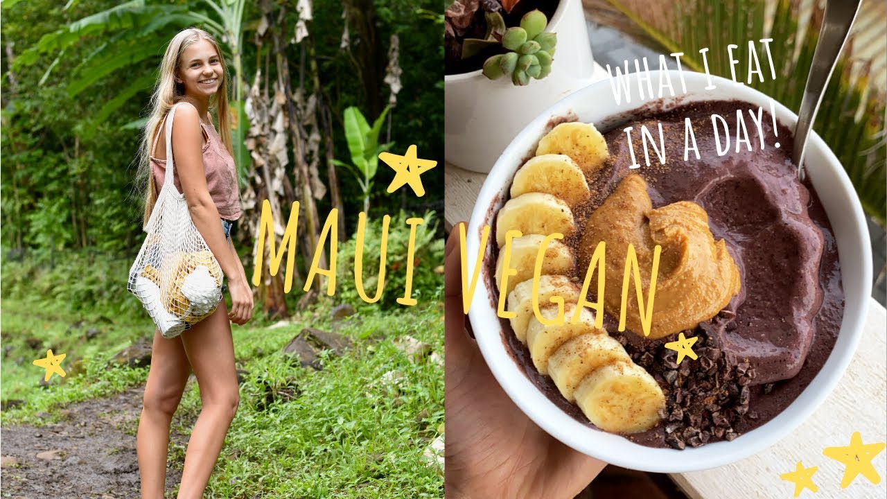 Vegan on Maui!// What I Eat in a Day Vegan on Maui!// What I Eat in a Day