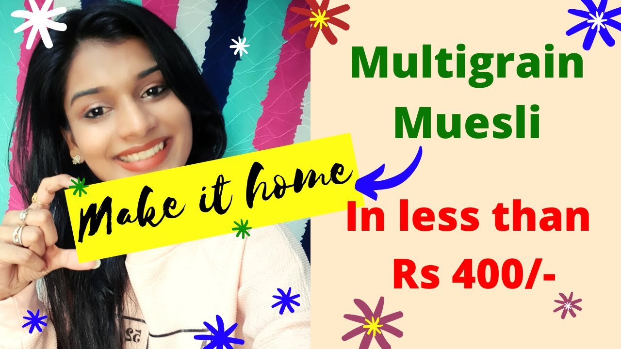 My Muesli recipe | Home made healthy muesli in less than 400 RS | Weight loss muesli My Muesli recipe | Home made healthy muesli in less than 400 RS | Weight loss muesli