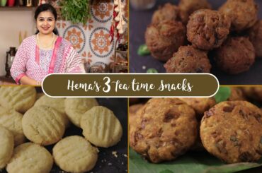 Hema's 3 Tea Time Snacks | Onion Bonda | Butter Cookies | Vazhakkai Vada