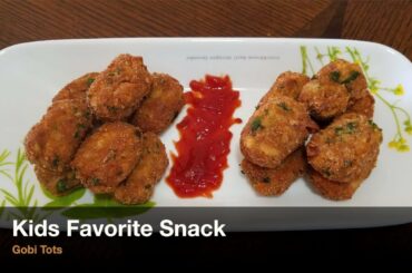 Gobi Tots |  Kids lunch Box ideas indian | Indian Party Snack Ideas | Healthy Snack for kids