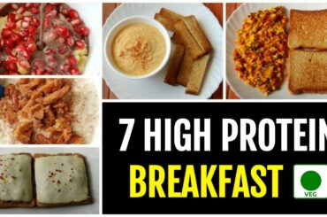 7 High Protein Breakfast Options for a week • PURE VEG 🇮🇳