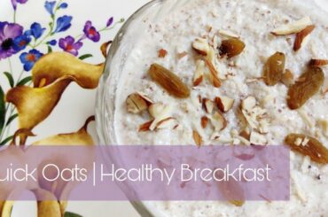 Quick Oats Recipe | Healthy Breakfast | Oats with Curd Recipe | Oats recipe for maintaining weight