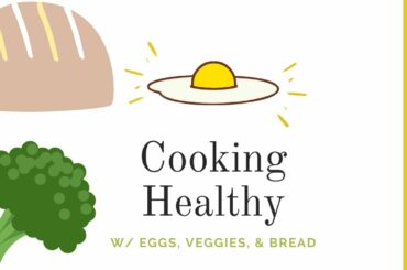 How To Cook A Healthy Breakfast with Eggs.