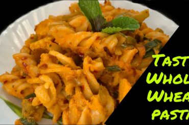 WHOLE WHEAT PASTA RECIPE | HEALTHY AND TASTY WHOLE WHEAT PASTA RECIPE | PASTA RECIPES
