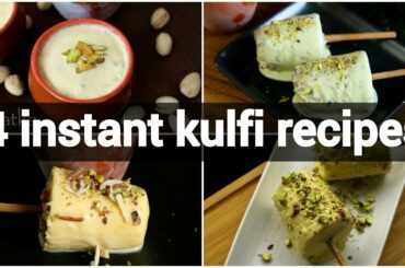 4 instant kulfi recipes | kulfi recipes with condensed milk | instant kulfi recipes