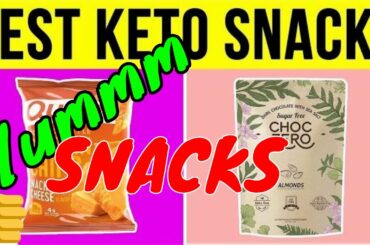 The Must Have Keto snack foods