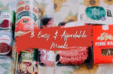 3 EASY & AFFORDABLE DINNER IDEAS
