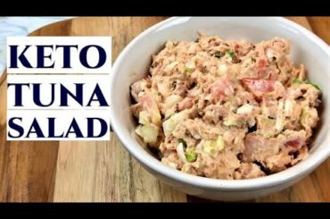 KETO TUNA SALAD | BEST TUNA SALAD EVER | EASY AND HEALTHY LUNCH RECIPE
