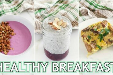 HEALTHY BREAKFAST RECIPES: meal prep friendly!