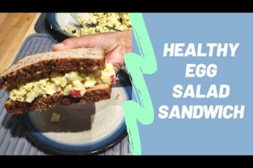 SUPER EASY HEALTHY EGG SALAD SANDWICH