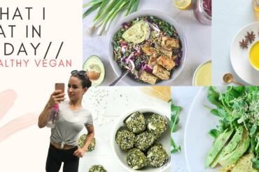 WHAT I ATE TODAY VEGAN | Healthy Recipes To Make During Quarantine