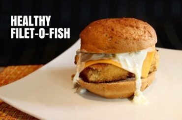 McDonald's Filet-O-Fish (Healthy Recipe)