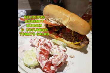 #CookingVlogs #HealthyRecipes   GOURMET BURGER and CUCUMBER TOMATO SALAD RECIPE