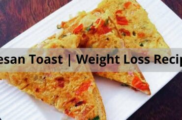 Besan Toast Recipe | Weight loss Recipe |  Desi diet | Dr. Snehal Adsule | Indian Recipe | Healthy