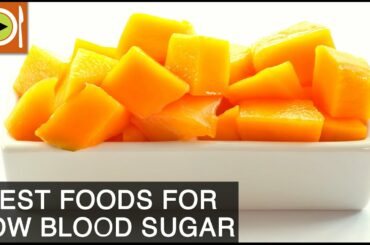 How to Treat Low Blood Sugar | Foods & Healthy Recipes