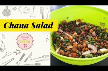 Episode - 004 | Get Foodie With PREETI | Healthy Chana Salad | PREETI SWARGIARY