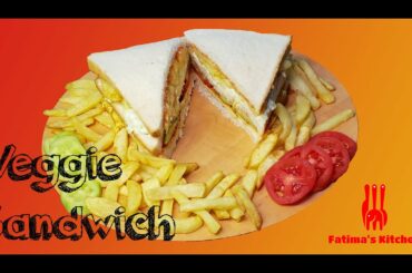 Vaggie Home Made Sandwich | Veggie recipes easy | Fatima's Kitchen
