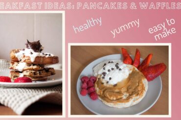 Healthy, easy and yummy breakfast idea: pancakes and waffles! GF & DF