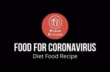 Food recipe for corona virus healthy to fight COVID-19 best recipe for your immune system boosters