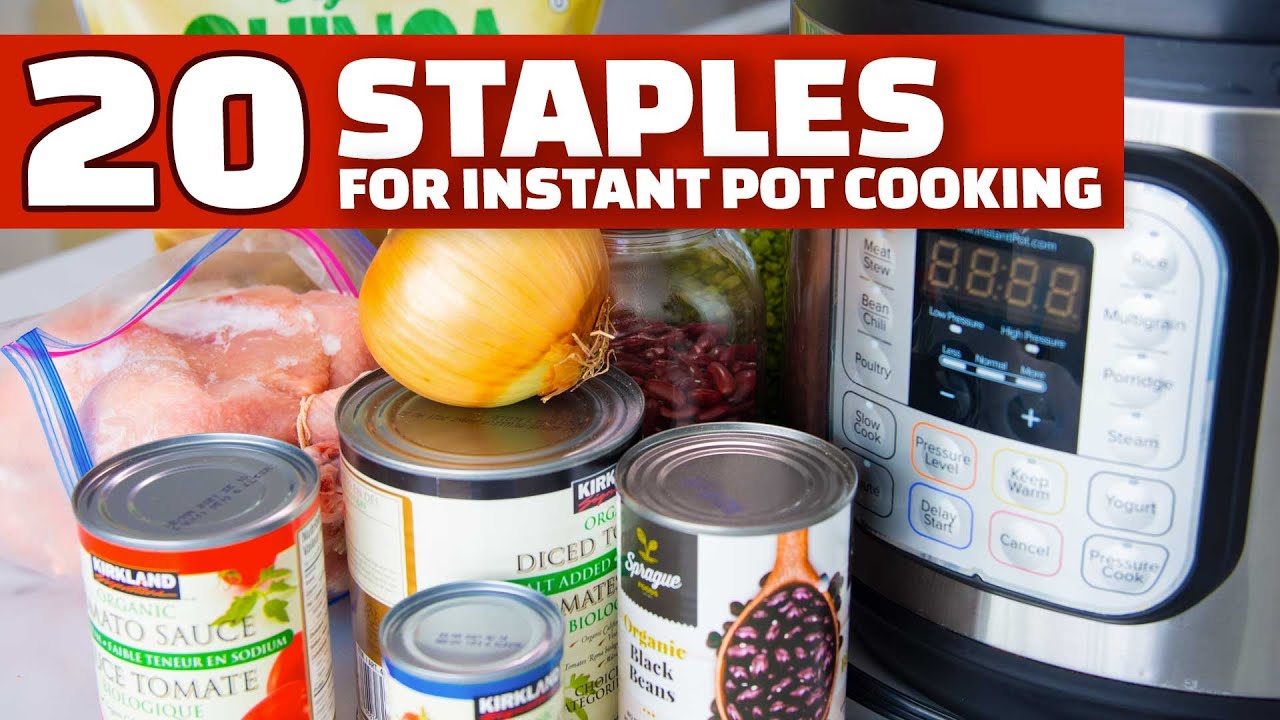 20 Staples for Instant Pot Cooking | Pantry, Fridge and Freezer 20 Staples for Instant Pot Cooking | Pantry, Fridge and Freezer