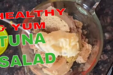 TUNA SALAD 2.0/HEALTHY AND YUMMY Only 4 ingredients