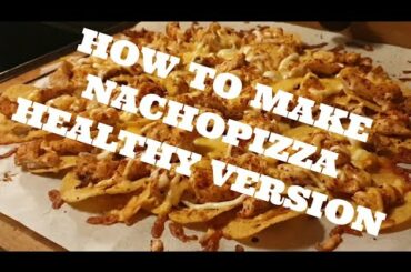 MATLAGING MED CHRIS |NACHOPIZZA | HEALTHY VERSION