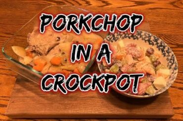 PORKCHOP IN A CROCKPOT |DINNER IDEAS