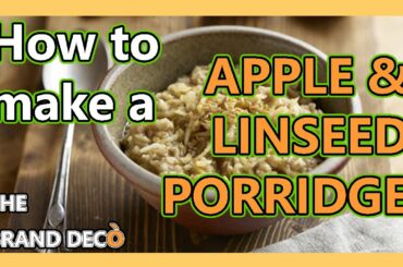 1 MINUTE RECIPE: How to MAKE APPLE & LINSEED PORRIDGE! - Healthy Food - Healthy Breakfast Recipe