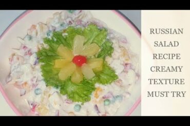 RUSSIAN SALAD RECIPE | EASY TO MADE | CREAMY TEXTURE SALAD
