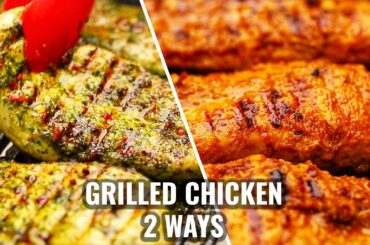 GRILLED CHICKEN - 2 WAYS | HEALTHY GRILLED CHICKEN RECIPES BY SPIICE EATS