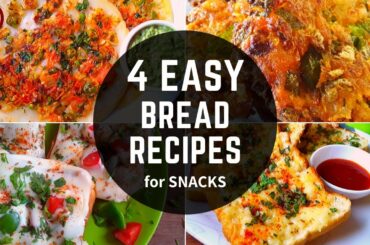 4 EASY Bread Recipes for Snacks | Quick Evening Snacks Recipes with Bread