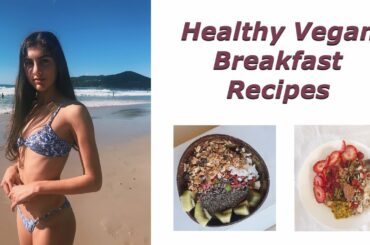 healthy vegan breakfast recipes | easy, teen, on the go