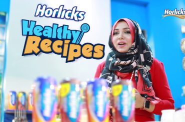 Horlicks Healthy recipes with Simra Khan promo