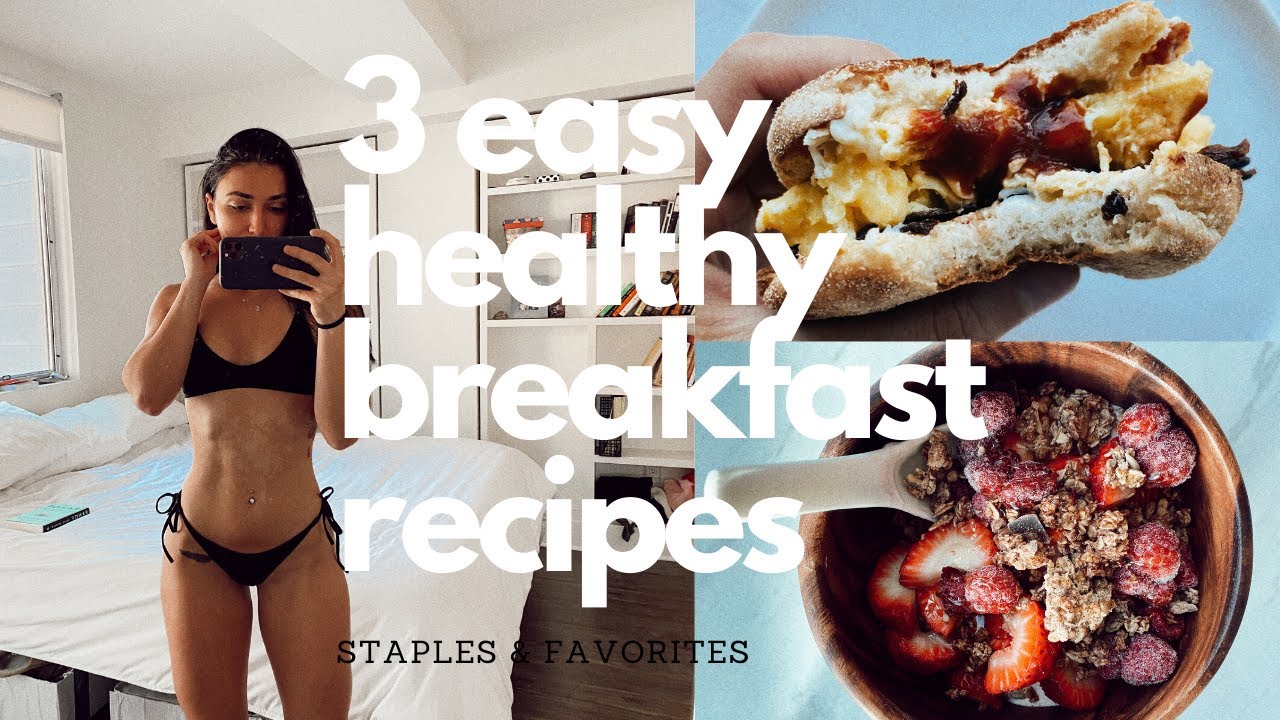 3 EASY & HEALTHY BREAKFAST RECIPES | Staples | Favorites | What I eat for breakfast 3 EASY & HEALTHY BREAKFAST RECIPES | Staples | Favorites | What I eat for breakfast