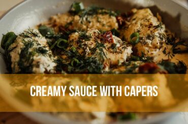 #2 HEALTHY FOOD IDEAS - creamy sauce with capers for chicken