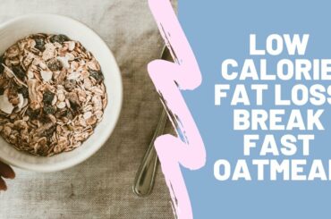 Breakfast Recipe For Weight Loss | 1 Week quick & Easy Vegetarian Breakfast | Easy Oatmeal 300 cal.