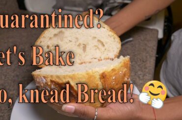 The EASIEST Quarantined  "No knead French Bread"  Much requested by The Stanics