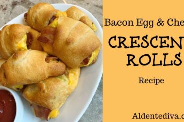 Bacon Egg & Cheese Pillsbury Crescent Rolls Breakfast Recipe