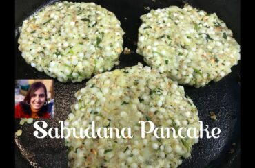 Sabudana Pancake | Easy and Healthy Snack | Vrat Ka Khana | Fasting Special Recipes