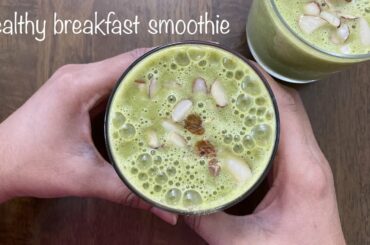 2 Minute Healthy Breakfast Recipe | Healthy Morning Breakfast Smoothie