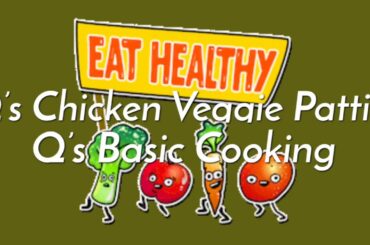 Q’s Healthy Chicken Veggie Patties/ Diabetic Friendly Recipe