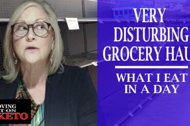Very Disturbing Grocery Haul // Weight Loss // Keto Diet //  What I Eat In A Day