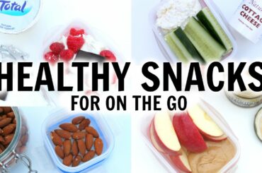 HEALTHY SNACKS | FOR ON THE GO